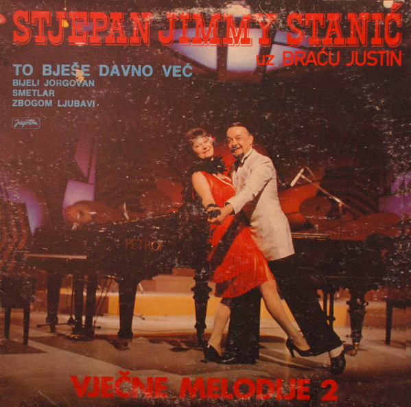 Stjepan Jimmy Stanić* Uz Braća Justin - To Bješe Davno Već (Vječne Melodije 2) (LP, Album)