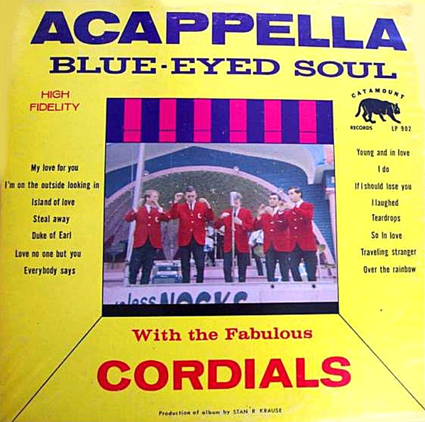 The Cordials* - Acappella Blue-Eyed Soul (LP, Album)