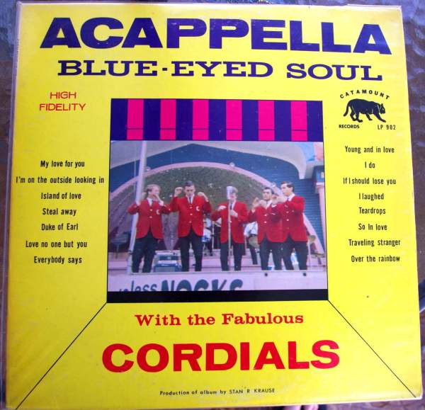 The Cordials* - Acappella Blue-Eyed Soul (LP, Album)