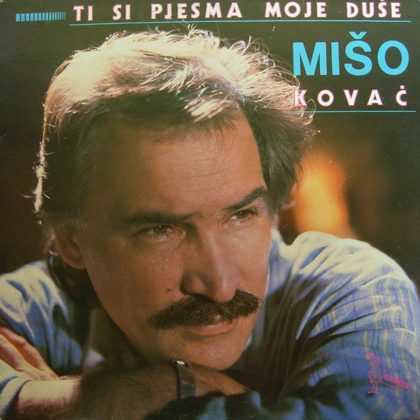 Mišo Kovač - Ti Si Pjesma Moje Duše (LP, Album, RP)