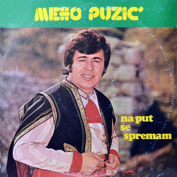 Meho Puzić - Na Put Se Spremam (LP, Album)