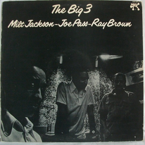 Milt Jackson - Joe Pass - Ray Brown - The Big 3 (LP, Album)