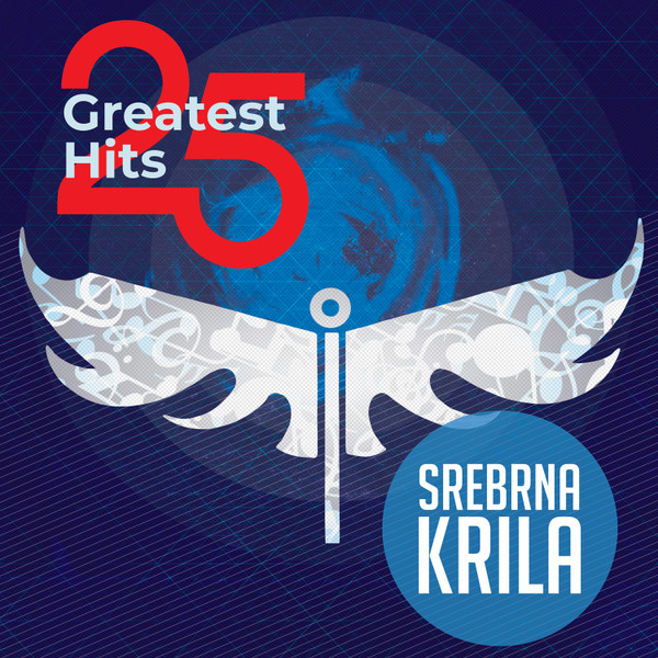 Srebrna Krila - 25 Greatest Hits - Srebrna Krila (2xLP, Comp)