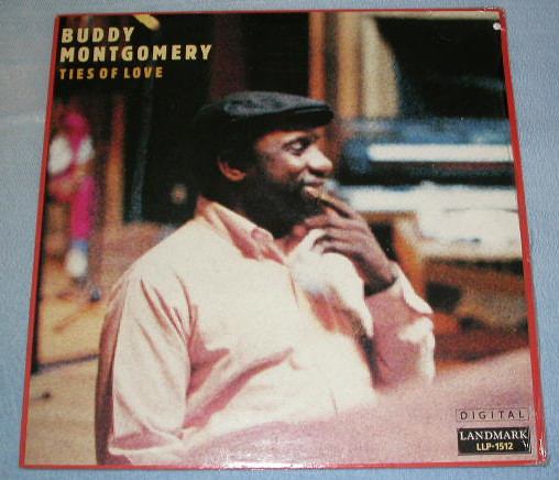 Buddy Montgomery - Ties Of Love (LP, Album)