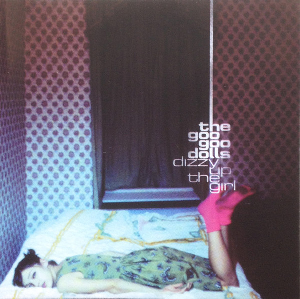 The Goo Goo Dolls* - Dizzy Up The Girl (CD, Album)