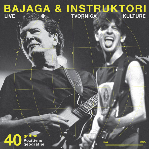 Bajaga I Instruktori - 40 godina Pozitivne geografije - Live @ Tvornica Kulture (LP, Album)