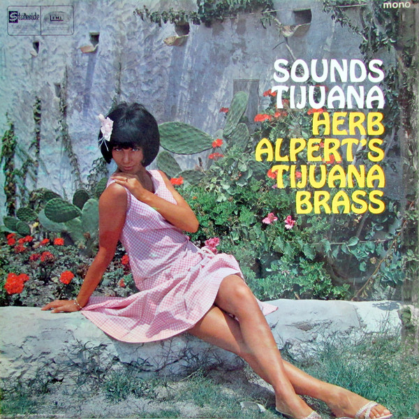 Herb Alpert's Tijuana Brass* - Sounds Tijuana (LP, Comp, Mono)