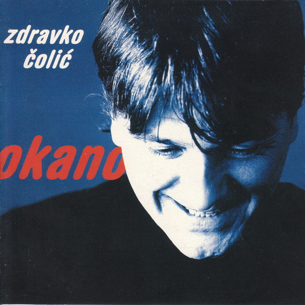 Zdravko Čolić - Okano (CD, Album)