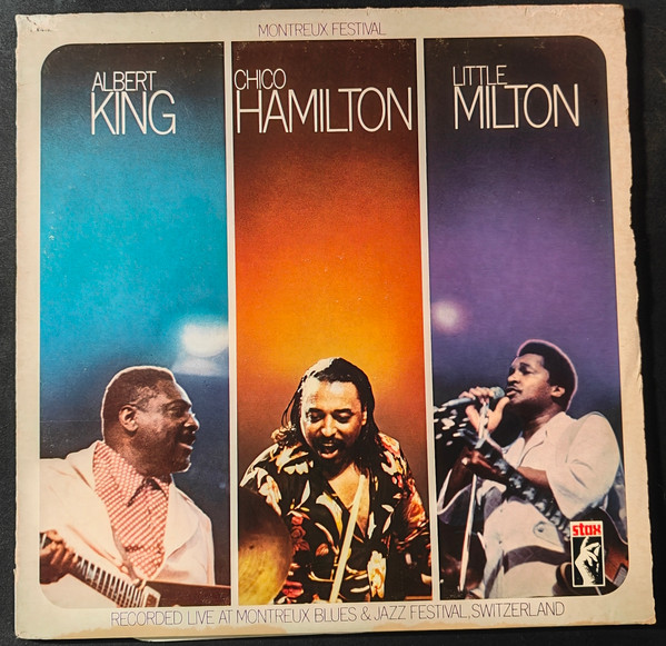 Albert King, Chico Hamilton, Little Milton - Montreux Festival (LP)