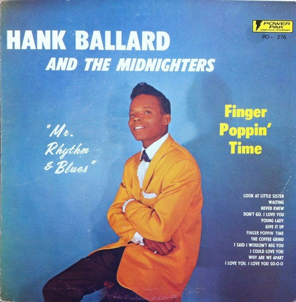 Hank Ballard And The Midnighters* - Finger Poppin' Time [Mr. Rhythm & Blues] (LP, Album, RE)