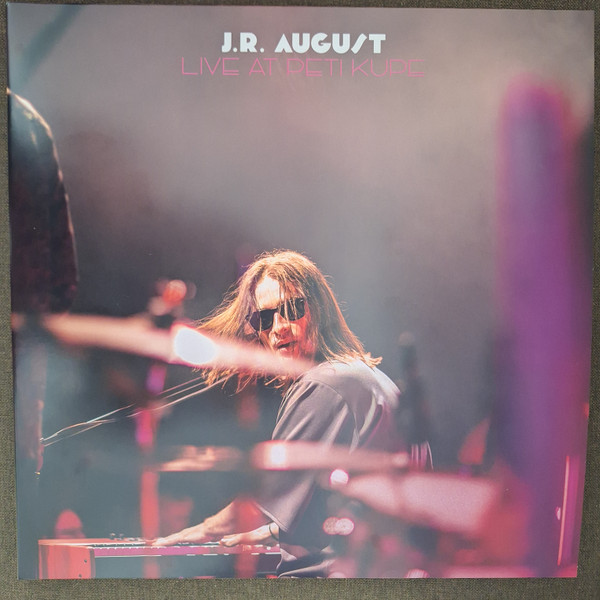 J.R. August - Live At Peti Kupe (2xLP, Album)