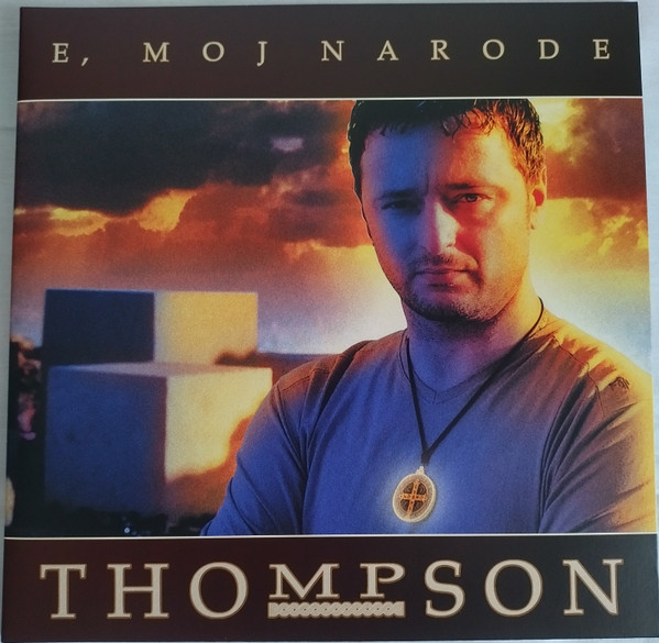 Marko Perković Thompson - E, moj narode (LP, Album, RM)
