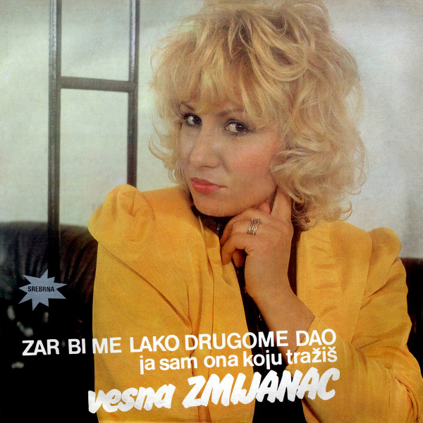 Vesna Zmijanac - Zar Bi Me Lako Drugome Dao (LP, Album)