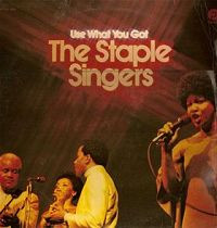 The Staple Singers - Use What You Got (LP, Comp)