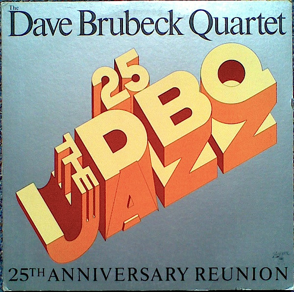 The Dave Brubeck Quartet - 25th Anniversary Reunion (LP, Album)