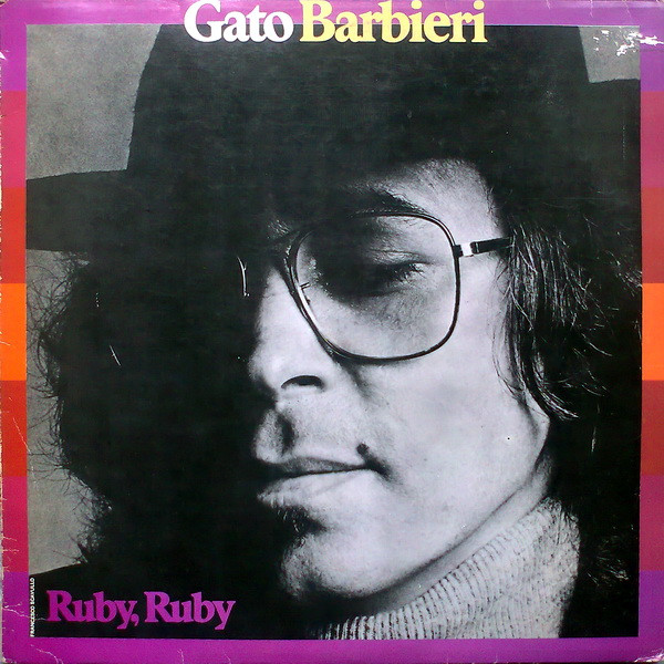 Gato Barbieri - Ruby, Ruby (LP, Album)