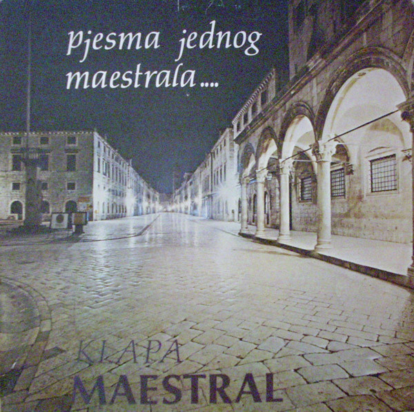 Klapa Maestral - Pjesma Jednog Maestrala... (LP, Album, Gat)