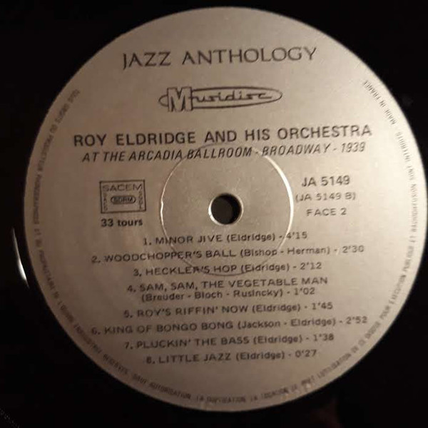 Roy Eldridge And His Orchestra - At The Arcadia Ballroom Broadway, New York City - 1939 (LP, RE)