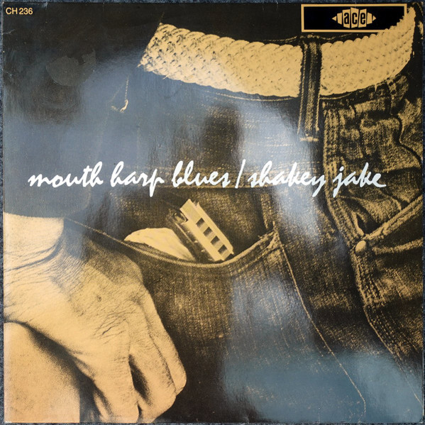 Shakey Jake - Mouth Harp Blues (LP, Album, RE)