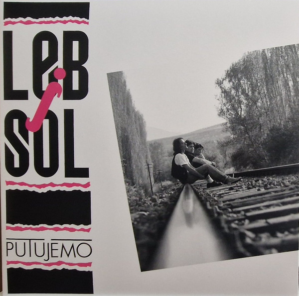 Leb I Sol - Putujemo (LP, Album, RE, RM, Whi)