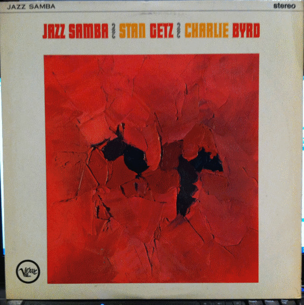 Stan Getz, Charlie Byrd - Jazz Samba (LP, Album)