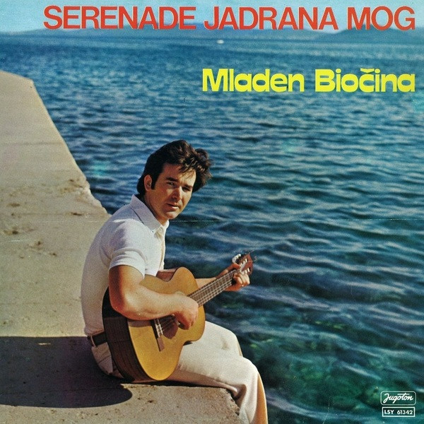 Mladen Biočina - Serenade Jadrana Mog (LP, Album, RE)
