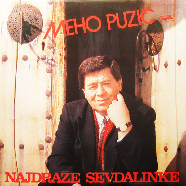Meho Puzić - Najdraže Sevdalinke (LP, Album)
