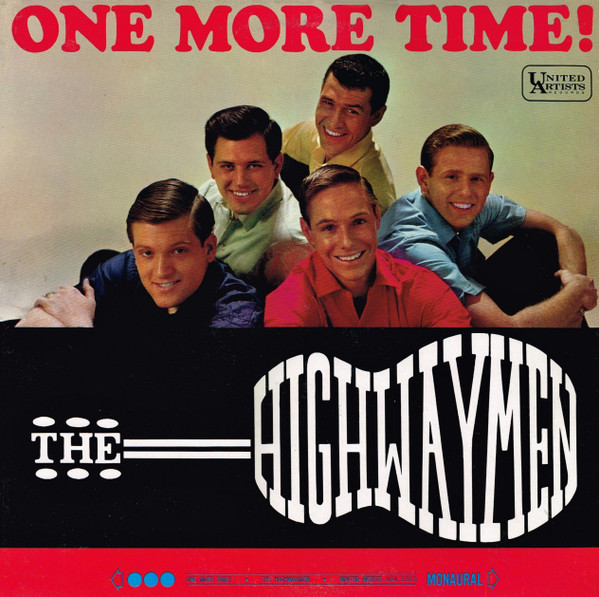 The Highwaymen* - One More Time! (LP, Album, Mono)