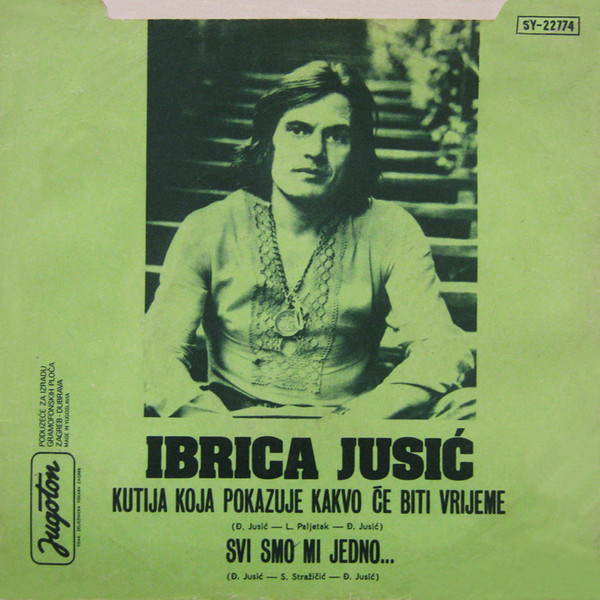 Ibrica Jusić - Kutija Koja Pokazuje Kakvo Će Biti Vrijeme / Svi Smo Mi Jedno... (7