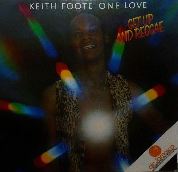 Keith Foote One Love - Get Up And Reggae (LP, Album)