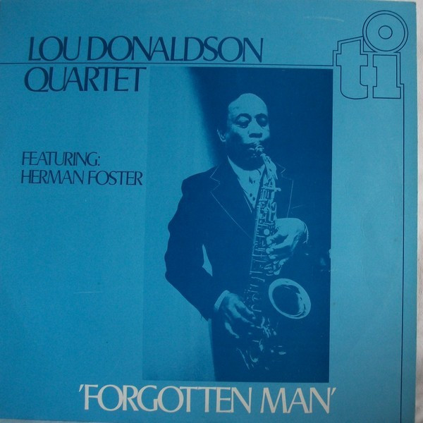 Lou Donaldson Quartet - Forgotten Man (LP, Album)