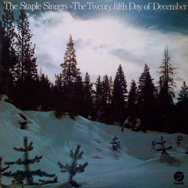 The Staple Singers - The Twenty-Fifth Day Of December (LP, Album, RE)