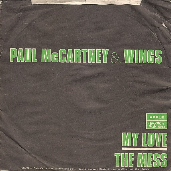 Paul McCartney & Wings* - My Love / The Mess (7