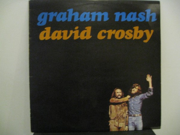 Graham Nash David Crosby* - Graham Nash/David Crosby (LP, Album)