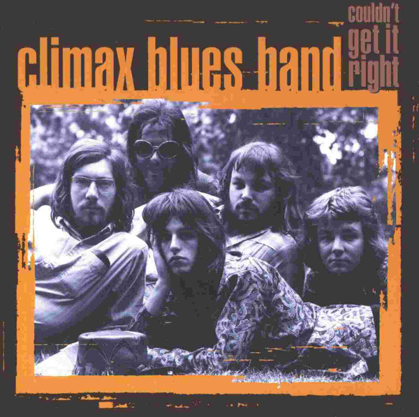 Climax Blues Band - Couldn't Get It Right (CD, Comp, RE, Son)