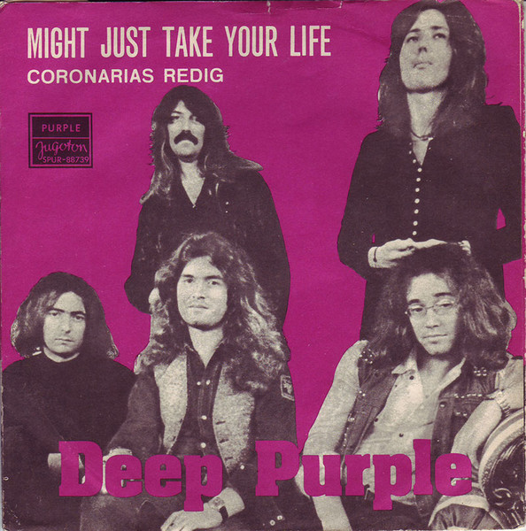 Deep Purple - Might Just Take Your Life (7