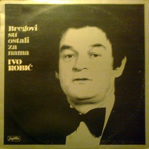 Ivo Robić - Bregovi Su Ostali Za Nama (LP, Album)