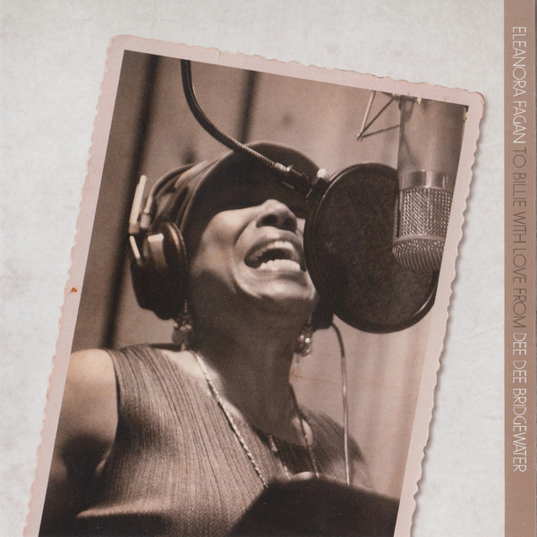 Dee Dee Bridgewater - Eleanora Fagan (1915-1959): To Billie With Love From Dee Dee Bridgewater (CD, Album)