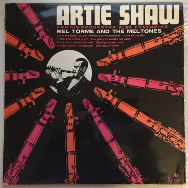 Artie Shaw And His Orchestra Featuring Mel Tormé And The Meltones* - Artie Shaw And His Orchestra Featuring Mel Tormé And The Meltones (LP, Comp)