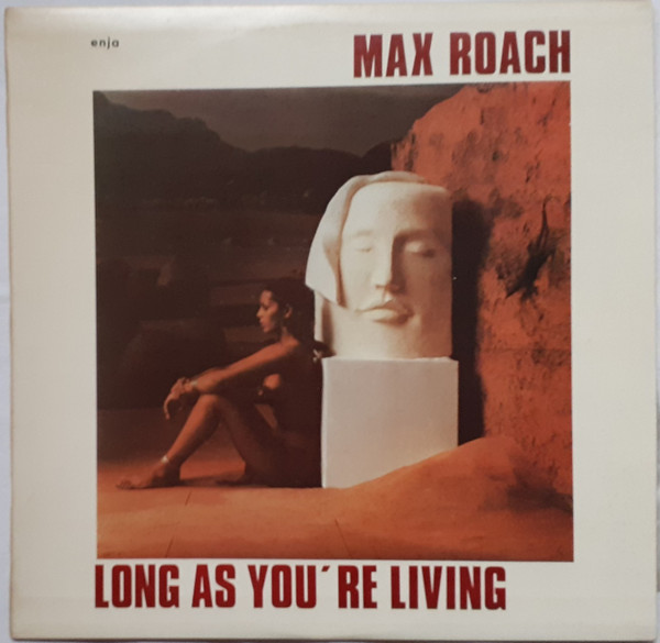 Max Roach - Long As You're Living (LP, Album, Mono)