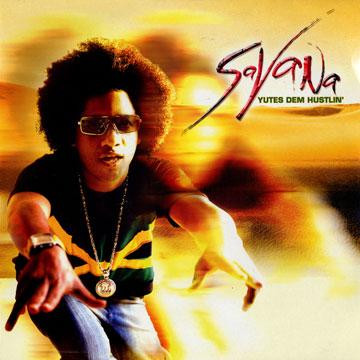 Savana (2) - Yutes Dem Hustlin' (LP, Album)