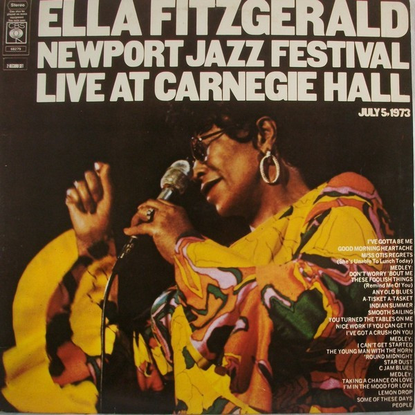 Ella Fitzgerald - Newport Jazz Festival Live At Carnegie Hall,  July 5, 1973 (2xLP, Album, Gat)