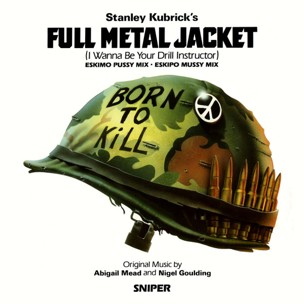 Abigail Mead And Nigel Goulding - Full Metal Jacket (I Wanna Be Your Drill Instructor) (12