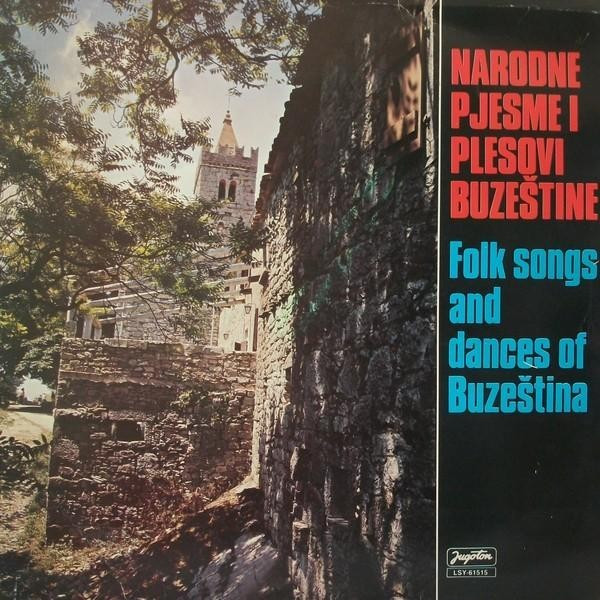 Various - Narodne Pjesme I Plesovi BuzeÅ¡tine - Folk Songs And Dances Of BuzeÅ¡tina (LP)