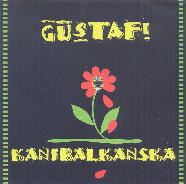 Gustafi - Kanibalkanska (CD, Album)