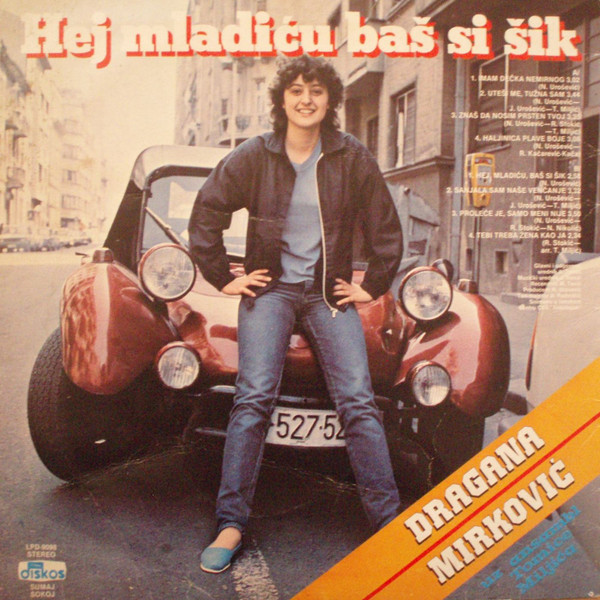Dragana Mirković , Uz Ansambl Tomice Miljića - Imam Dečka Nemirnog / Haj Mladiću Baš Si Šik (LP, Album)