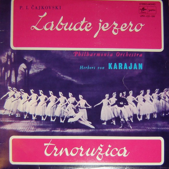 P. I. Čajkovski* - Orkestar Philharmonia* I Herbert von Karajan - Labuđe Jezero / Trnoružica (Baletne Suite) (LP, RE)