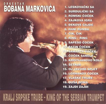Orkestar Bobana MarkoviÄ‡a* - Kralj Srpske Trube = King Of The Serbian Trumpet (Best Of Orkestar Bobana MarkoviÄ‡a) (CD, Comp)