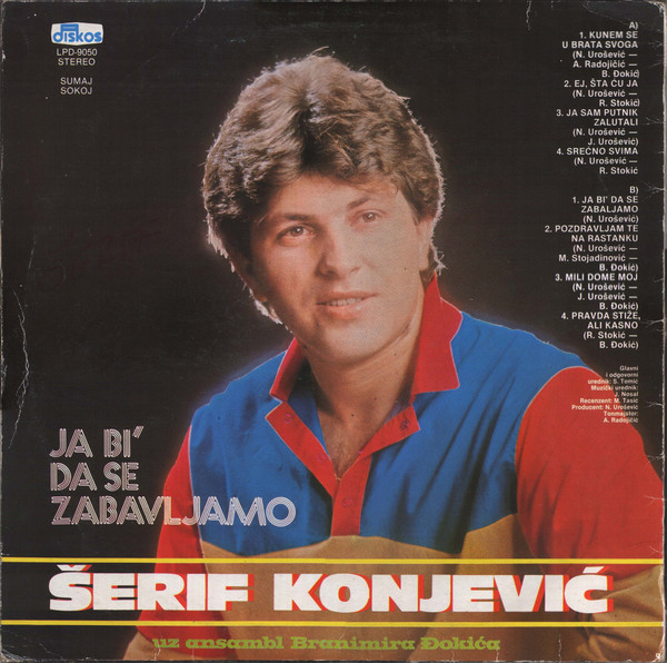 Šerif Konjević Uz Ansambl Branimira Đokića - Kunem Se U Brata Svoga (LP, Album)
