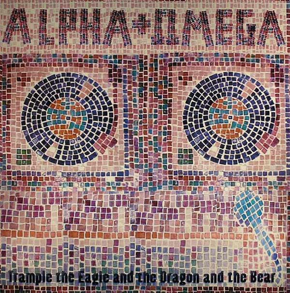 Alpha & Omega - Trample The Eagle And The Dragon And The Bear (LP)